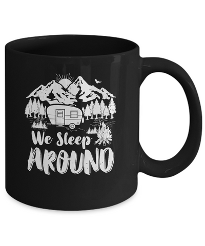 We Sleep Around Funny Husband Wife Camping Mug Coffee Mug | Teecentury.com