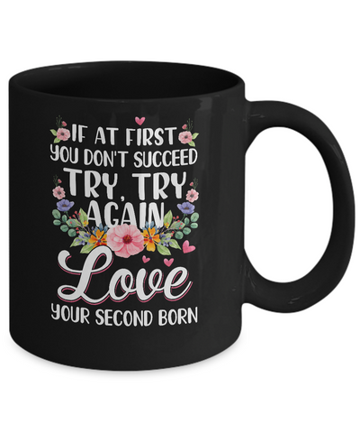 If At First You Dont Succeed Try Try Again Mug Coffee Mug | Teecentury.com