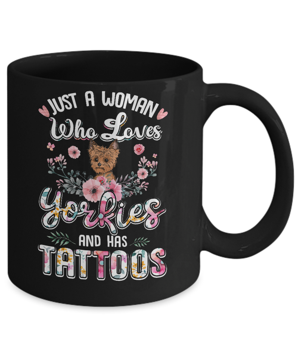 Just A Woman Who Loves Yorkies And Has Tattoos Mug Coffee Mug | Teecentury.com