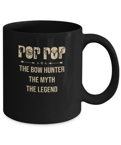 Pop Pop The Bow Hunter The Myth The Legend Funny Hunting Mug Coffee Mug | Teecentury.com