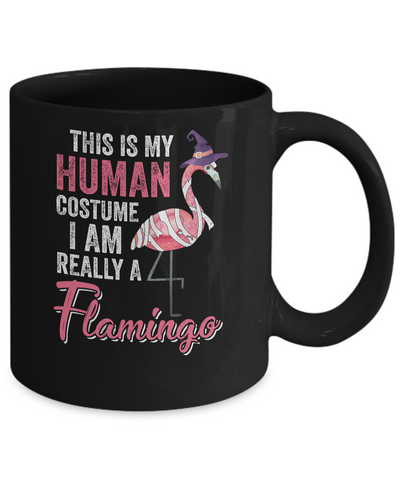 This Is My Human Costume Im Really Flamingo Halloween Mug Coffee Mug | Teecentury.com