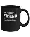 I'm The Friend If Lost Or Drunk Please Return To My Friend Couple Mug Coffee Mug | Teecentury.com