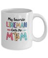 My Favorite Lineman Calls Me Mom Mothers Day Gift Mug Coffee Mug | Teecentury.com