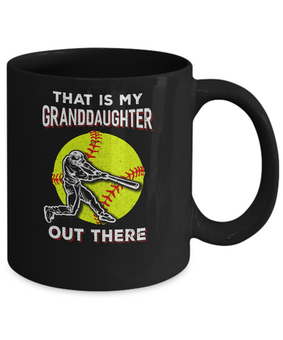 That's My Granddaughter Out There Softball Grandma Papa Mug Coffee Mug | Teecentury.com