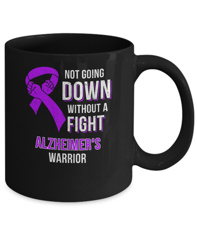 Not Going Down Without A Fight Alzheimer's Warrior Mug Coffee Mug | Teecentury.com