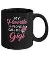 My Favorite People Call Me Gigi Mothers Day Gift Mug Coffee Mug | Teecentury.com