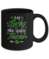 One Lucky High School Teacher St Patricks Day Irish Gift Mug Coffee Mug | Teecentury.com