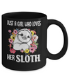 Just A Girl Who Loves Her Sloth Mug Coffee Mug | Teecentury.com