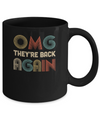 Vintage OMG They're Back Again Funny 90s Music Lover Mug Coffee Mug | Teecentury.com
