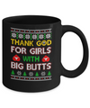 Thank God For Girls With Big Butts Funny Ugly Sweater Mug Coffee Mug | Teecentury.com