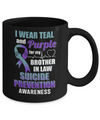 I Wear Teal And Purple For My Brother In Law Suicide Prevention Mug Coffee Mug | Teecentury.com