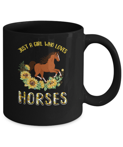 Just A Girl Who Loves Horses And Sunflowers Mug Coffee Mug | Teecentury.com