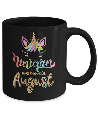 Cute Unicorns Are Born In August Birthday Gift Mug Coffee Mug | Teecentury.com