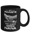 My Favorite Tiny Human Calls Me Nana Mug Coffee Mug | Teecentury.com