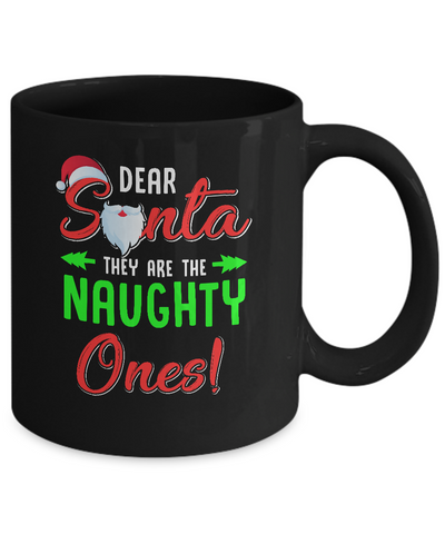 Dear Santa They Are Naughty Funny Christmas Mug Coffee Mug | Teecentury.com