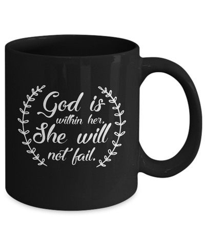 God Is Within Her She Will Not Fail Mug Coffee Mug | Teecentury.com