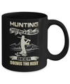 Hunting Solves Most of My Problems Beer Solves The Rest Mug Coffee Mug | Teecentury.com