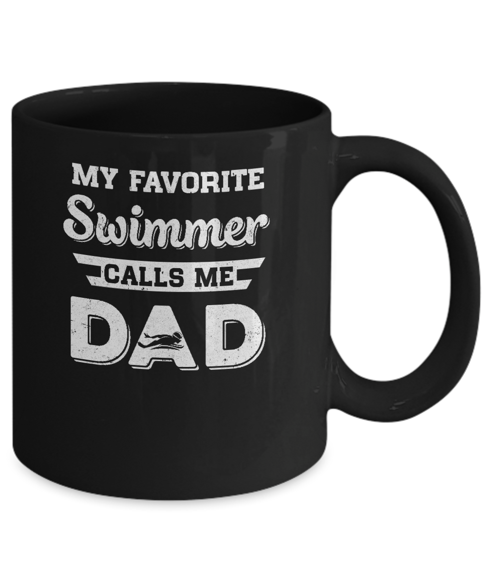 Swimming My Favorite Swimmer Call Me Dad Fathers Day Mug Coffee Mug | Teecentury.com