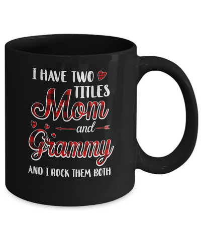Red Plaid I Have Two Titles Mom And Grammy Mug Coffee Mug | Teecentury.com