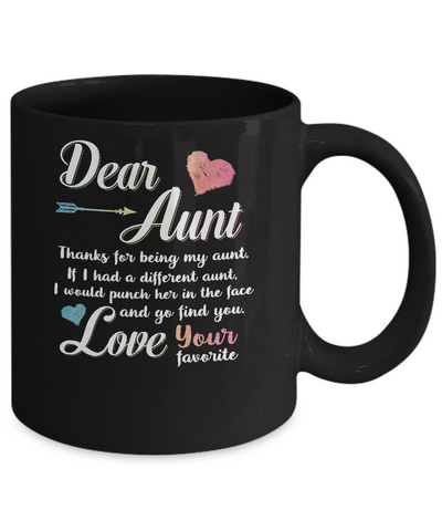 Dear Aunt Thanks For Being My Aunt Gift Christmas Mug Coffee Mug | Teecentury.com