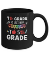 4th Grade Is So Last Year Welcome To Fifth 5th Grade Mug Coffee Mug | Teecentury.com