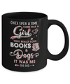 There Was A Girl Who Really Loved Books And Dogs Mug Coffee Mug | Teecentury.com
