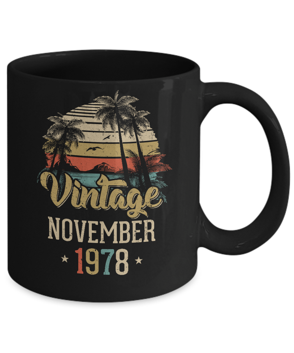 Retro Classic Vintage November 1978 44th Birthday Gift Mug Coffee Mug | Teecentury.com