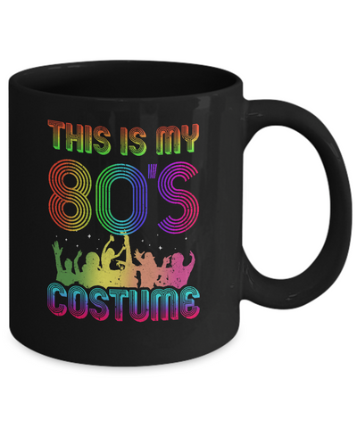 This Is My 80s Costume Halloween 1980s Gift Mug Coffee Mug | Teecentury.com