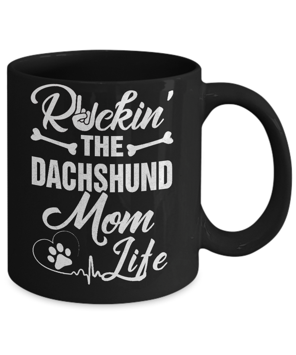 Rockin The Dachshund Mom Life Mug Coffee Mug | Teecentury.com