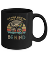 In A World Where You Can Be Anything Be Kind Butterfly Mug Coffee Mug | Teecentury.com