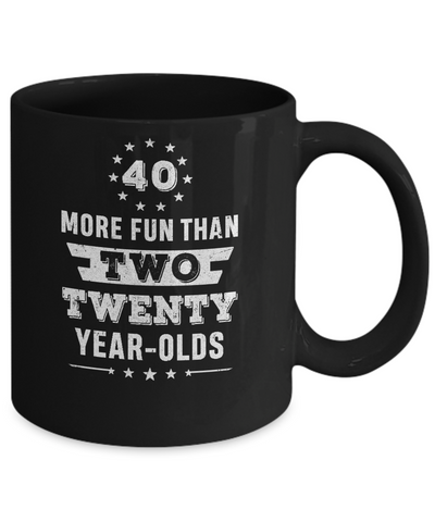 More Fun Than Two Twenty Year Olds 1982 40th Birthday Mug Coffee Mug | Teecentury.com