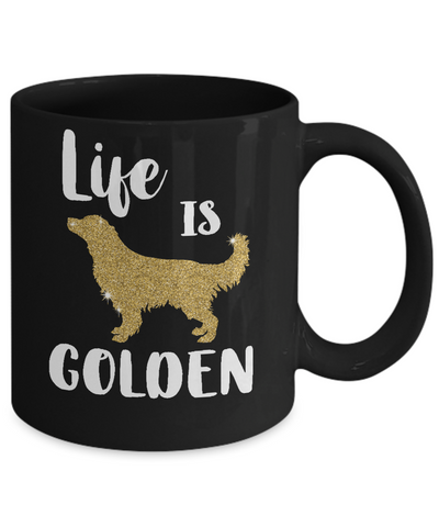 Life Is Golden Retriever Mug Coffee Mug | Teecentury.com