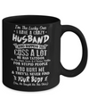 I'm The Lucky One I Have A Crazy Husband Funny Wife Mug Coffee Mug | Teecentury.com