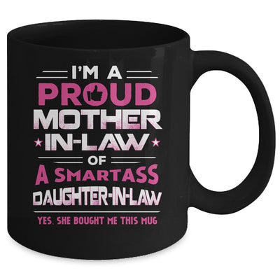 Proud Mother-In-Law Of A Smartass Daughter-In-Law Mug Coffee Mug | Teecentury.com