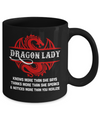 Dragon Lady Knows More Than She Says Thinks Speaks Notices Mug Coffee Mug | Teecentury.com