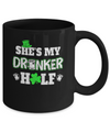 She's My Drunker Half St Patrick's Day Couples Mug Coffee Mug | Teecentury.com