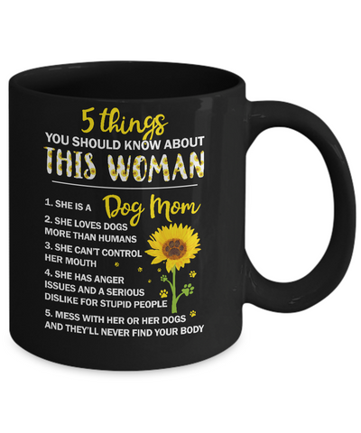 5 Things You Should Know About This Woman Dog Mom Mug Coffee Mug | Teecentury.com