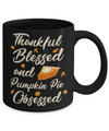 Thankful Blessed And Pumpkin Pie Obsessed Grateful Mug Coffee Mug | Teecentury.com