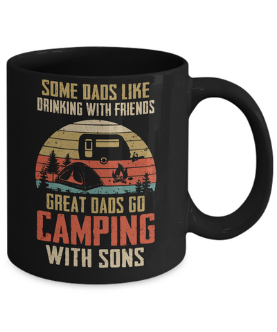 Dads Like Drinking Great Dads Go Camping With Sons Mug Coffee Mug | Teecentury.com