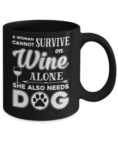 A Woman Cannot Survive On Wine Alone Need Cat Mug Coffee Mug | Teecentury.com