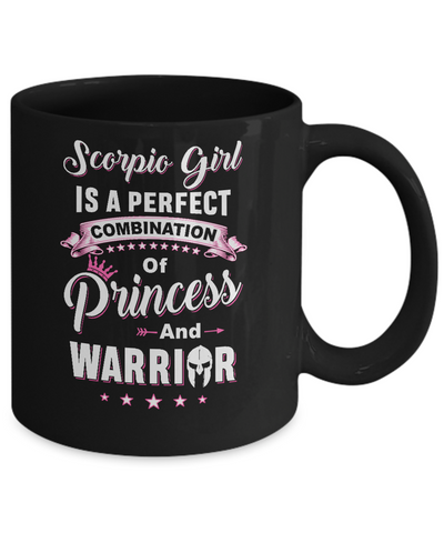 Scorpio Girl Princess Warrior October November Birthday Mug Coffee Mug | Teecentury.com