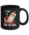 I Do It For The Ho's Funny Santa Christmas Mug Coffee Mug | Teecentury.com