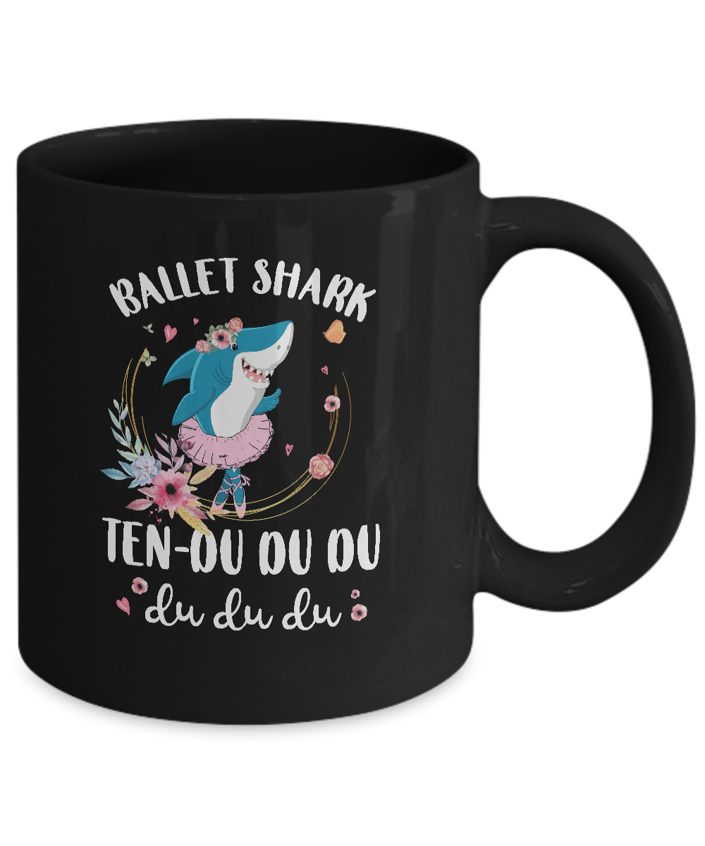 Ballet Shark Ten Du Du Du Funny Ballet Dancer Mug Coffee Mug | Teecentury.com