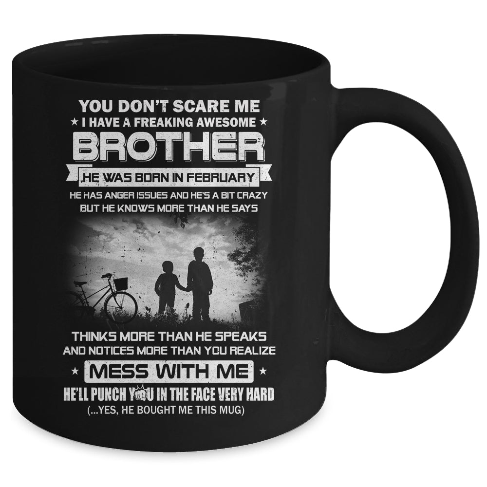 Freaking Awesome Brother He Was Born In February Sister Mug Coffee Mug | Teecentury.com