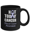 Support Stomach Cancer Awareness Periwinkle Ribbon Not Today Mug Coffee Mug | Teecentury.com
