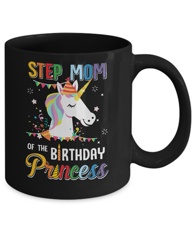 Step Mom Of The Unicorn Birthday Princess Mug Coffee Mug | Teecentury.com
