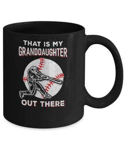 That's My Granddaughter Out There Baseball Grandma Papa Mug Coffee Mug | Teecentury.com