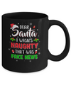 Dear Santa I Wasn't Naughty That Was Fake Christmas Mug Coffee Mug | Teecentury.com