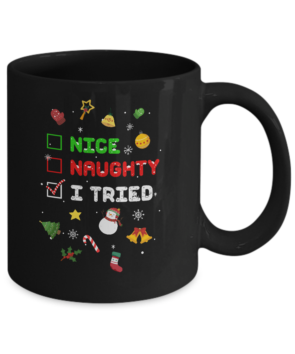Nice Naughty I Tried Funny Christmas Xmas Gift Mug Coffee Mug | Teecentury.com