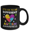 It's Ok To Be Different Autism Awareness Gift 2018 Mug Coffee Mug | Teecentury.com